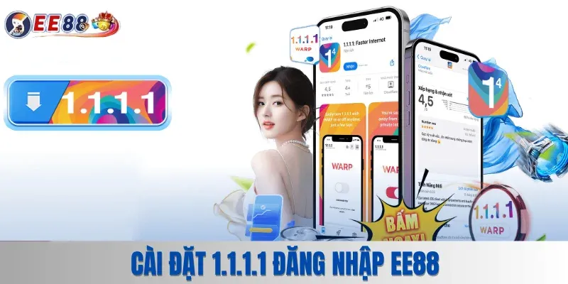 Đăng Nhập EE88 – Truy Cập An Toàn Và Nhanh Chóng Năm 2025 3 Cài đặt 1.1.1.1 để truy cập nhanh chóng