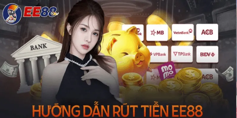 Hướng dẫn rút tiền ee88