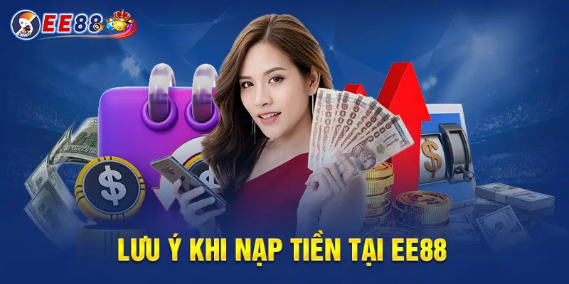 Lưu ý khi nạp tiền EE88