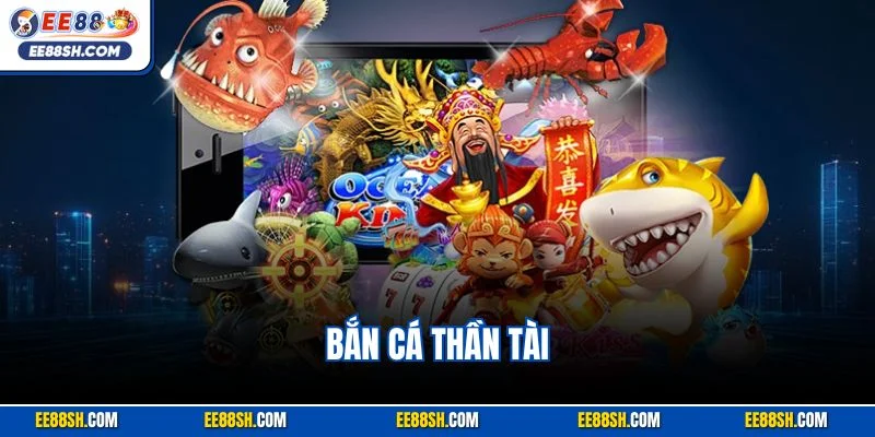 Bắn cá thần tài
