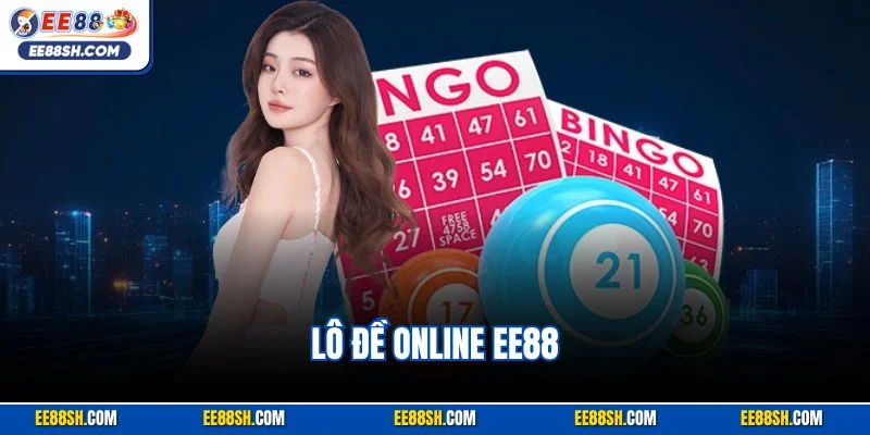 Lô Đề Online EE88