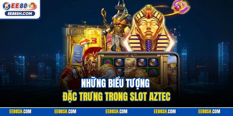 Kho Báu Aztec | Siêu Phẩm Slot Chủ Đề Nền Văn Minh Cổ Đại 3 Những biểu tượng đặc trưng trong slot Aztec