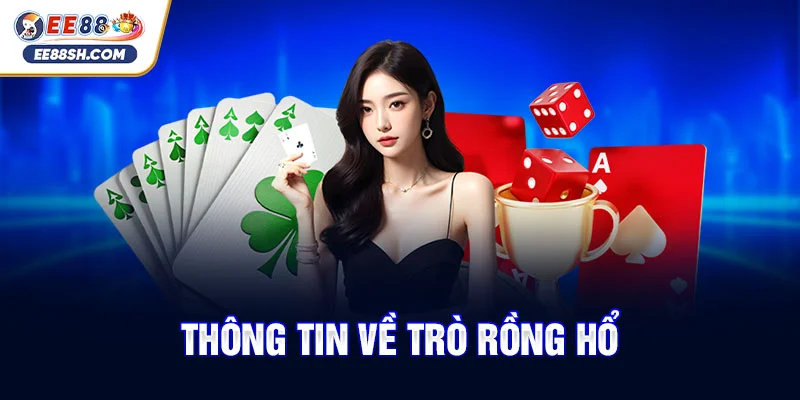Thông tin về trò rồng hổ